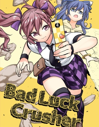 Bad Luck Crusher